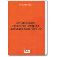 Early Beginnings of Environmental Protection in International Human Rights Law