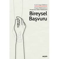 Anayasa Mahkemesine ve Avrupa İnsan Hakları Mahkemesine Bireysel Başvuru