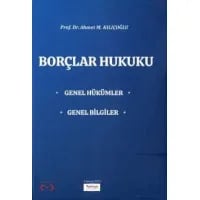 Borçlar Hukuku Genel Hükümler – Genel Bilgiler
