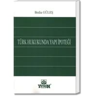 Türk Hukukunda Yapı İpoteği