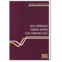 Suça İştirakte Yardım Edenin Ceza Sorumluluğu