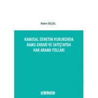 Kamusal Denetim Hukukunda Kamu Zararı ve Sayıştayda Hak Arama Yolları
