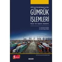 Gümrük İşlemleri (Mevzuat-Teori, Uygulama-Vergilendirme)