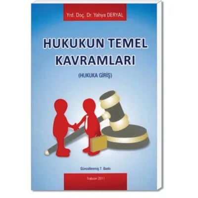 Hukukun Temel Kavramları – Hukuka Giriş