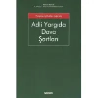 Adli Yargıda Dava Şartları