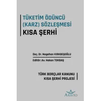 Tüketim Ödüncü (Karz) Sözleşmesi Kısa Şerhi
