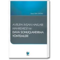 Avrupa İnsan Hakları Mahkemesi'nin Dava Sonuçlandırma Yöntemleri