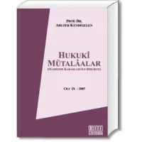 Hukukî Mütalâalar Cilt: IX (2007)