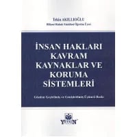 İnsan Hakları (Kavram – Kaynaklar ve Koruma Sistemleri)