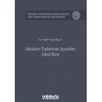 Vakıaların Toplanması Açısından Teksif İlkesi