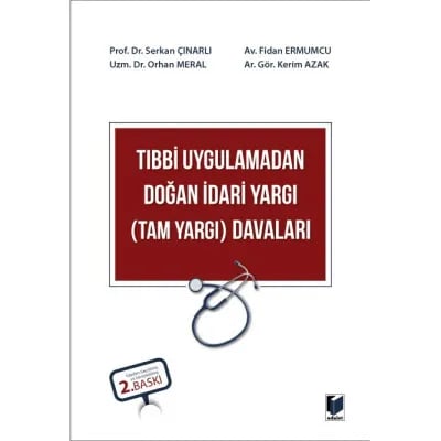 Tıbbi Uygulamadan Doğan İdari Yargı (Tam Yargı) Davaları