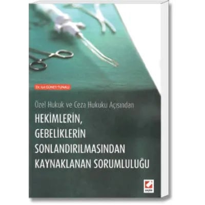 Hekimlerin, Gebeliklerin Sonlandırılmasından Kaynaklanan Sorumluluğu