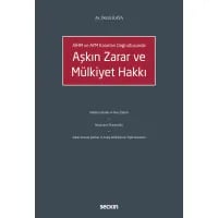 Aşkın Zarar ve Mülkiyet Hakkı