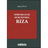 Sorumluluk Hukukunda Rıza
