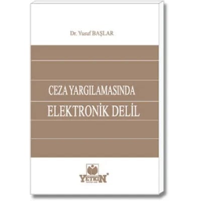 Ceza Yargılamasında Elektronik Delil