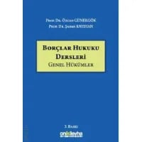 Borçlar Hukuku Dersleri - Genel Hükümler