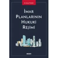 İmar Planlarının Hukuki Rejimi