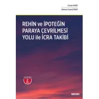 Rehin ve İpoteğin Paraya Çevrilmesi Yoluyla İcra Takibi