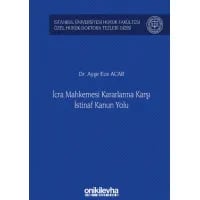 İcra Mahkemesi Kararlarına Karşı İstinaf Kanun Yolu