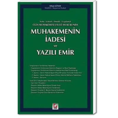Ceza Muhakemesi Usulü Hukukunda Muhakemenin İadesi ve Yazılı Emir