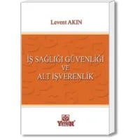İş Sağlığı Güvenliği ve Alt İşverenlik