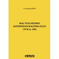Mal veya Hizmet Satımından Kaçınma Suçu (TCK m. 240)