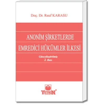 Anonim Şirketlerde Emredici Hükümler İlkesi
