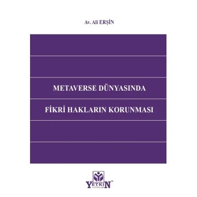 Metaverse Dünyasında Fikri Hakların Korunması