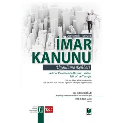 İmar Kanunu Uygulama Rehberi (İmar Davalarında Kanun Yolları (İstinaf ve Temyiz) Eklenmiş)