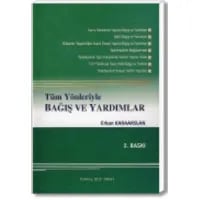 Tüm Yönleriyle Bağış ve Yardımlar