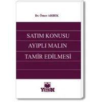 Satım Konusu Ayıplı Malın Tamir Edilmesi