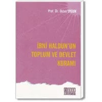 İbni Haldun'un Toplum ve Devlet Kuramı