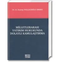 Milletlerarası Yatırım Hukukunda Dolaylı Kamulaştırma