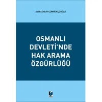 Osmanlı Devleti'nde Hak Arama Özgürlüğü