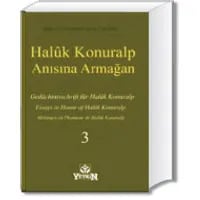 Haluk Konuralp Anısına Armağan Cilt. 3