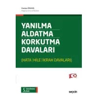 Yanılma, Aldatma, Korkutma Davaları (Hata-Hile-İkrah)