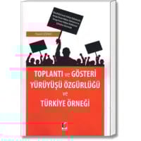 Toplantı ve Gösteri Yürüyüşü Özgürlüğü ve Türkiye Örneği