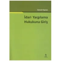 İdari Yargılama Hukukuna Giriş