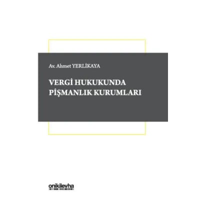 Vergi Hukukunda Pişmanlık Kurumları