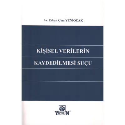 Kişisel Verilerin Kaydedilmesi Suçu 