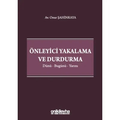 Önleyici Yakalama ve Durdurma