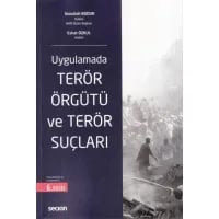 Uygulamada Terör Örgütü ve Terör Suçları