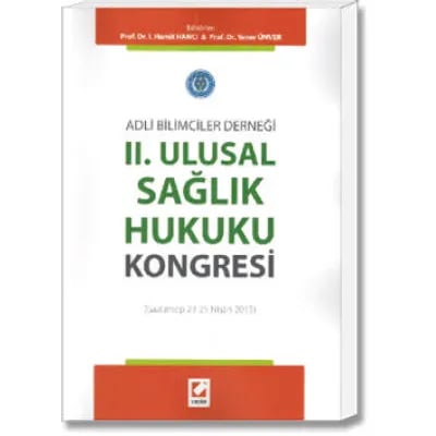 Adli Bilimciler Derneği II. Ululsal Sağlık Hukuku Kongresi(Gaziantep 23-25 Nisan 2015)