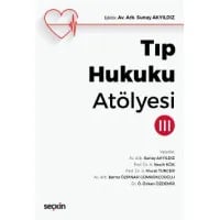 Tıp Hukuku Atölyesi – III
