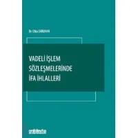 Vadeli İşlem Sözleşmelerinde İfa İhlalleri