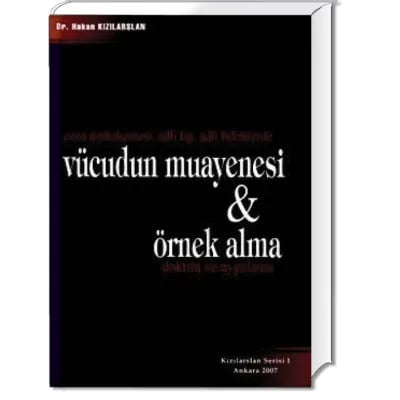 Vücudun Muayenesi & Örnek Alma