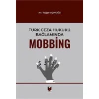 Türk Ceza Hukuku Bağlamında Mobbing