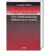 Fikri Hukukta Türk Mahkemelerinin Milletlerarası Yetkisi
