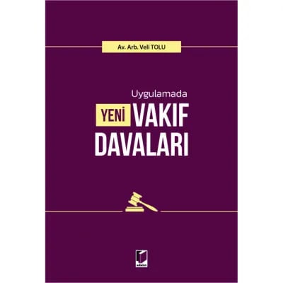 Uygulamada Yeni Vakıf Davaları