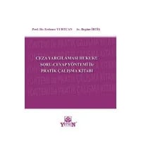 Ceza Yargılaması Hukuku Soru-Cevap Yöntemi İle Pratik Çalışma Kitabı